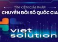 Lan tỏa cuộc thi ‘Tìm kiếm giải pháp Chuyển đổi số Quốc gia – Viet Solutions