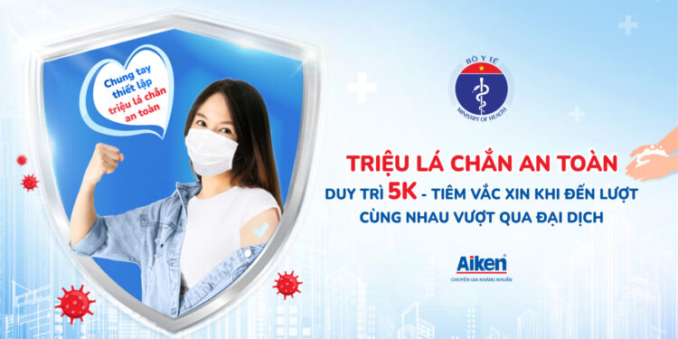 “5K+VACCINE” – Lá chắn an toàn giúp đẩy lùi dịch bệnh!