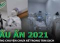 Dấu ấn 2021: Những chuyện chưa kể trong tâm dịch